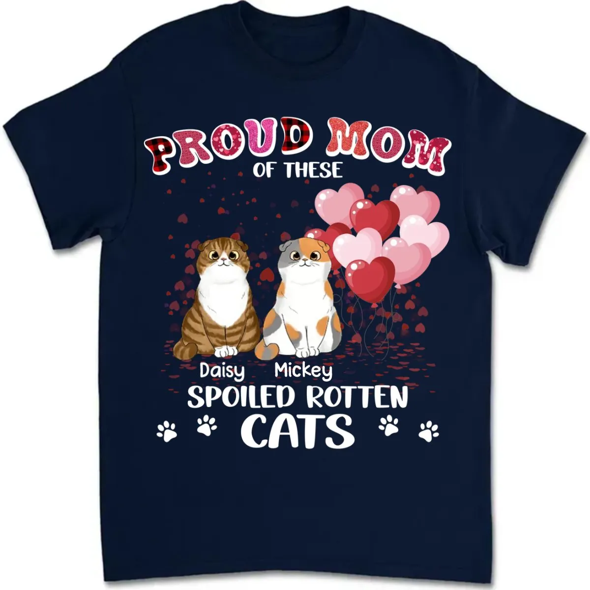 Cat Lovers - Proud Mom Of A Spoiled Rotten Cat Named - Personalized Unisex T-shirt